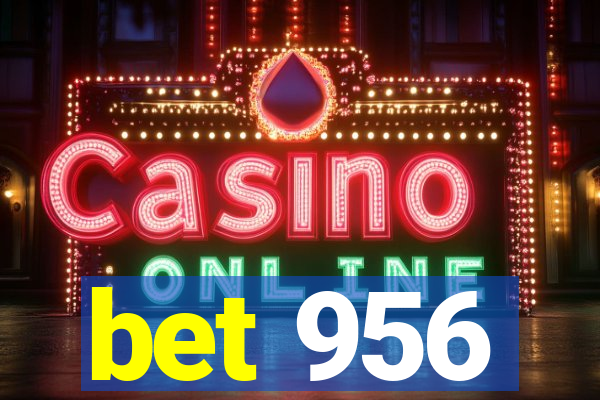 bet 956